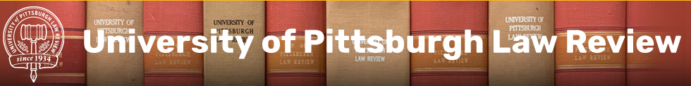 University of Pittsburgh Law Review