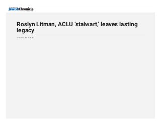 Roslyn Litman, ACLU ‘stalwart,’ leaves lasting legacy