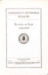 Pitt Law Bulletin 1918-1919 by University of Pittsburgh School of Law