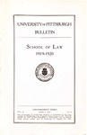 Pitt Law Bulletin 1919-1920 by University of Pittsburgh School of Law