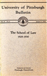 Pitt Law Bulletin 1929-1930 by University of Pittsburgh School of Law
