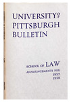 Pitt Law Bulletin 1957-1958 by University of Pittsburgh School of Law